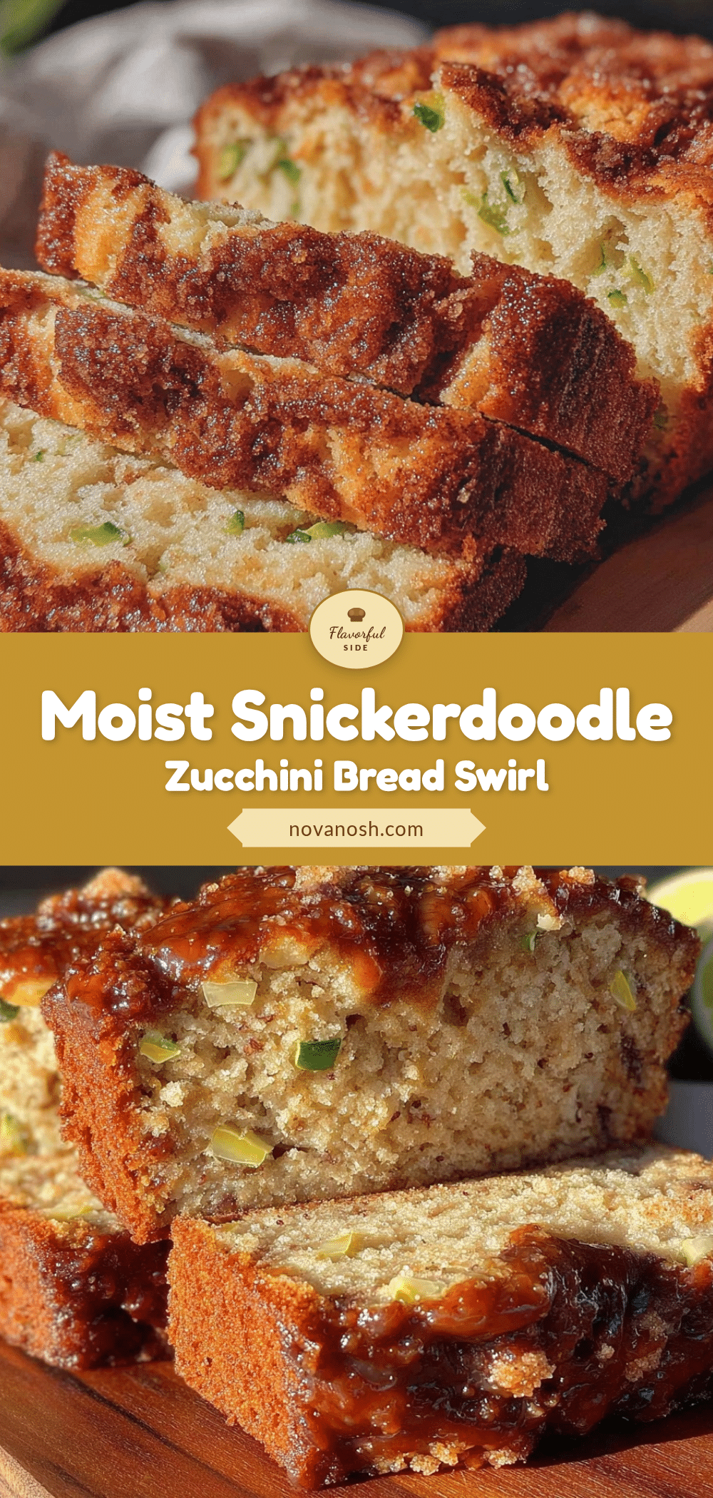 snickerdoodle zucchini bread recipe